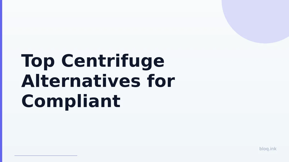 Top Centrifuge Alternatives for Compliant Institutional RWA Tokenization